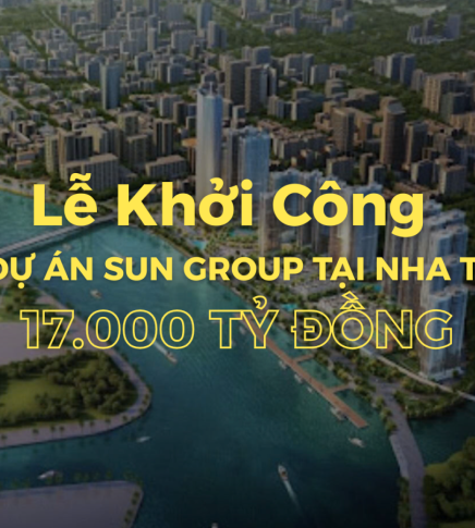 Sun Group Nha Trang Lễ Khởi Công Siêu Dự Án Vào Ngày 19/8/2025 Với Mức Đầu Tư 17.000 Tỷ